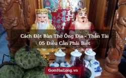 Cách đặt bàn thờ Ông Địa và 5 điều cần biết