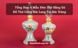 Đèn thờ đẹp bằng sứ Bát Tràng - Ý nghĩa của đèn thờ trên bàn thờ gia tiên